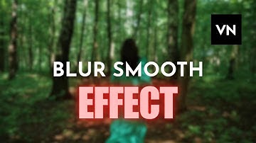 Geheimen van het Smooth Blur-effect onthuld in VN-app-tutorial