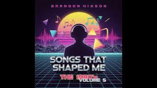 You Could Take My Heart Away - Brandon Hixson / Songs That Shaped Me