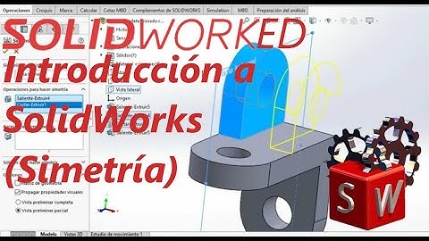 Introducción a SolidWorks (Simetría)