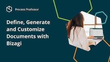 Define, Generate and Customize Documents with Bizagi — Process Professor