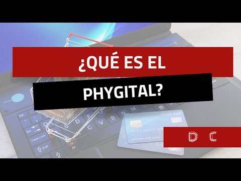 ¿Qué es el Phygital?