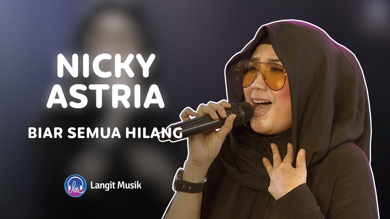 NICKY ASTRIA - BIAR SEMUA HILANG | LIVE PERFORMANCE AT LET'S TALK MUSIC
