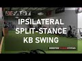 Ipsilateral Split-Stance KB Swing