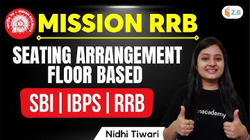 Mission RRB | Reasoning by Nidhi Tiwari | Seating Arrangement Floor Based | SBI/IBPS/RRB