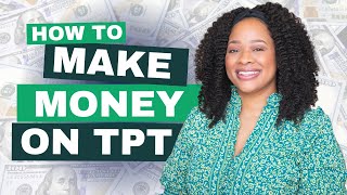 (2024) How to Make Money on TPT | TPT Tips for Growth | Strategies for Success #howtomakemoney