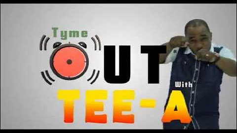 TYME OUT WITH TEE A featuring D'banj, 2Face (Nigerian Entertainment News)
