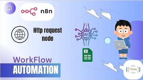 HTTP Request Node Explained | n8n + Google Sheets Integration