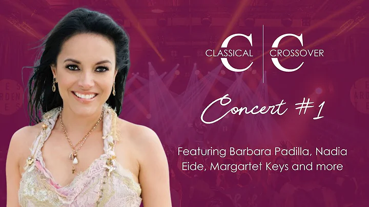 Classical Crossover Concert (featuring Barbara Padilla, Nadia Eide And More)