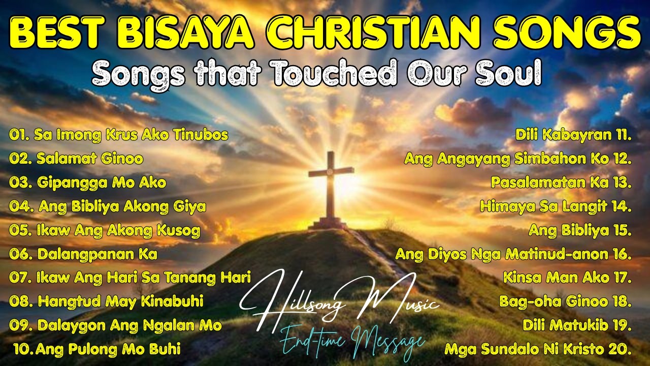 Bisaya Christian Songs with Lyrics Nonstop Bisaya Christian Songs Bisaya Christian Songs With Lyrics