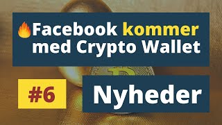 Facebook Nu Med Crypto Wallet , Krypto Nyheder, Cryptovaluta, Kryptovaluta, Bitcoin, Btc