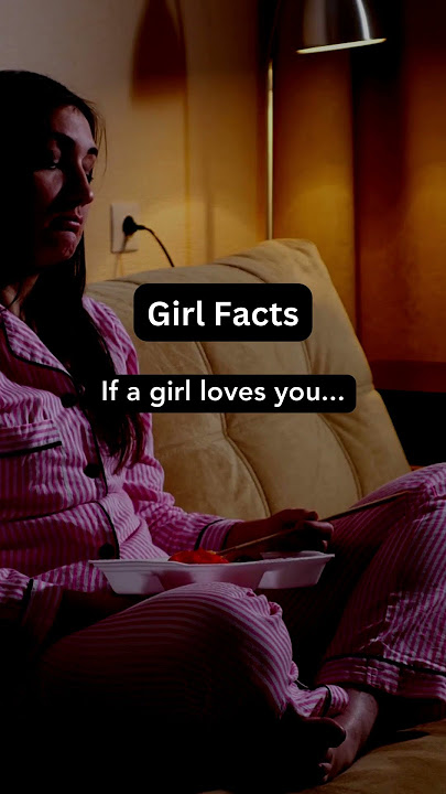 Sign that She love You...