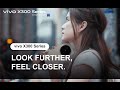 vivo X300 Series | LOOK FURTHER, FEEL CLOSER.