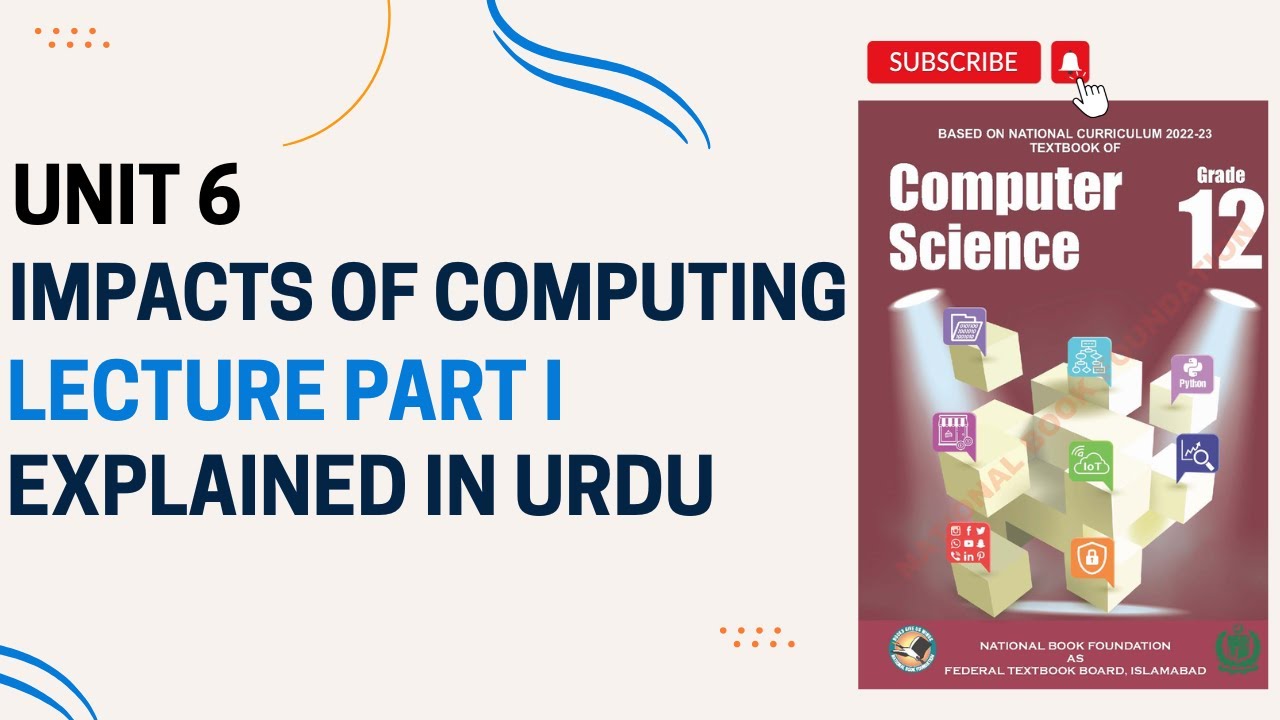 NBF Computer Class 12 | Unit 6 Impacts of Computing | Lecture 1 | Explained In Urdu | Fbise/AJK