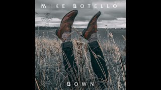 Watch Mike Botello Im Down video