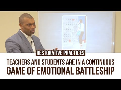 Restorative Practices: Teachers and Students Are In a Continuous Game of Emotional Battleship