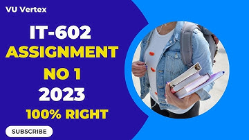 IT602 Assignment No 1 Solution Spring 2023 | 100% Correct Complete Solution By VU Vertex