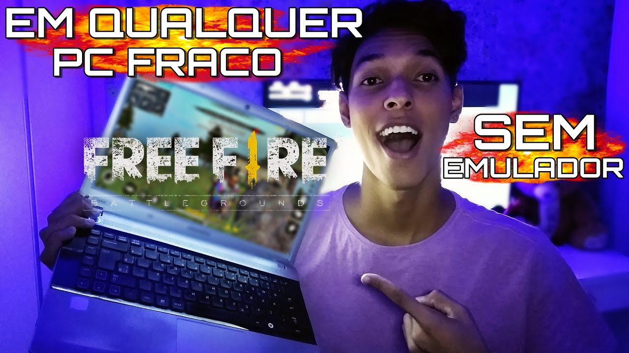 Como Jogar Free Fire no PC FRACO - Atualizado ( Sem Virtualização