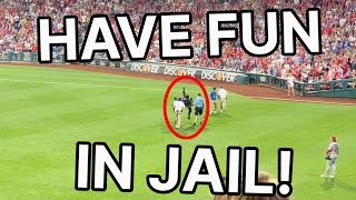 How to get ARRESTED at an MLB game  DON'T do this or else