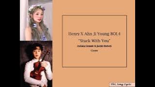 Henry X Ahn Ji Young BOL4 - Stuck With You | Cover