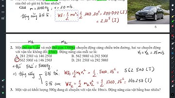 Lý 10: Cơ Năng, Động Năng, Thế Năng