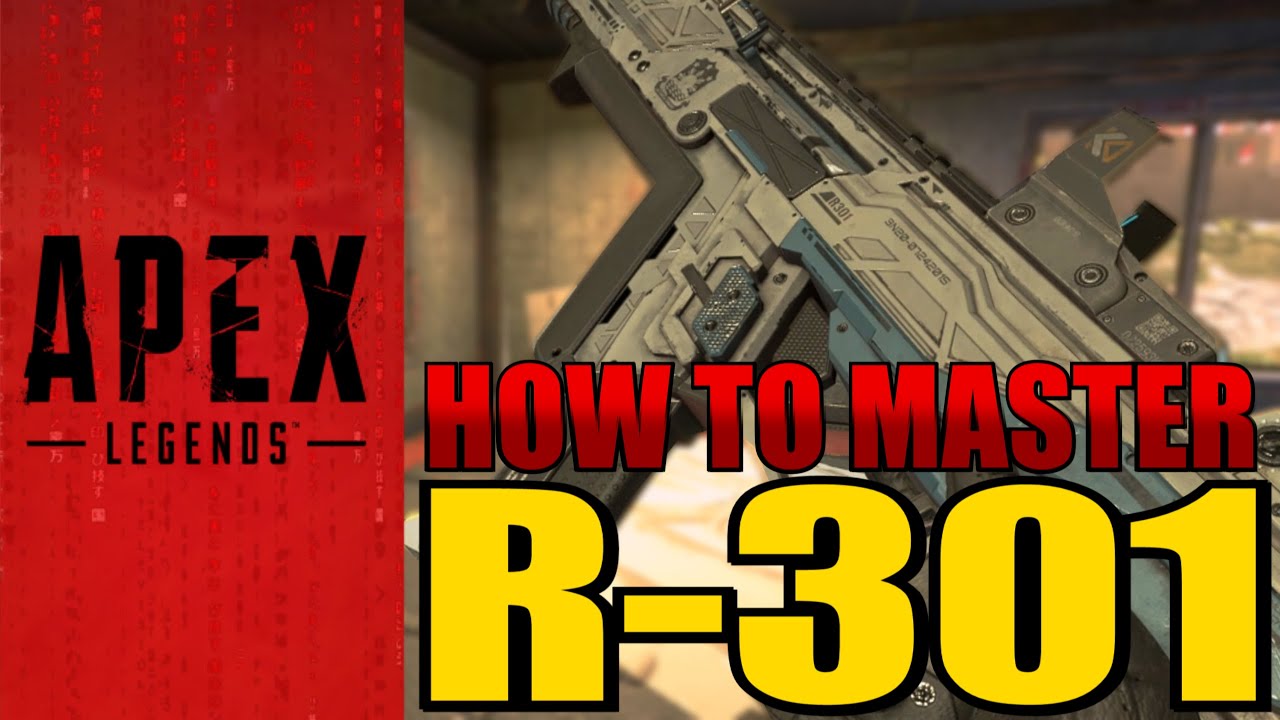 How To Master The R 301 Ar Apex Legends Tips And Tricks Youtube