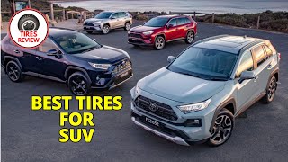 Best Tires for SUV 2024 - Top 10 Best Tires for SUVs Review by Tires Review 20,892 views 5 months ago 12 minutes, 54 seconds
