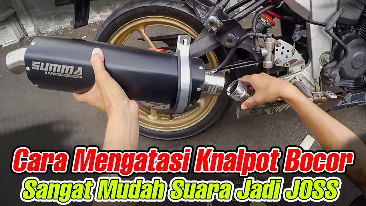 Cara Mengatasi Sambungan Knalpot Bocor YouTube