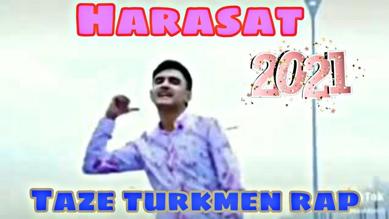 HARASAT turkmen rap  2021