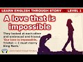 Learn english through story  level 1  a love that is impossible