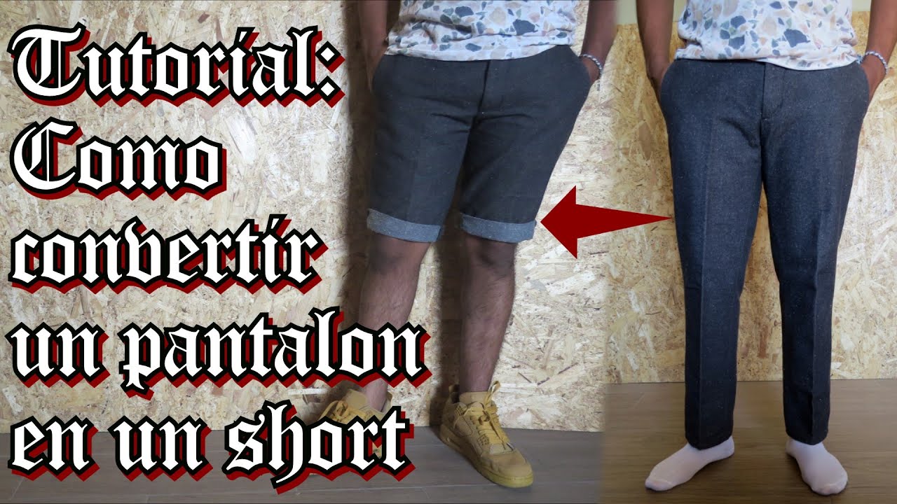 Tutorial COMO HACER UN SHORT Con Un PANTAL N Muy F cil Mosh Moshan