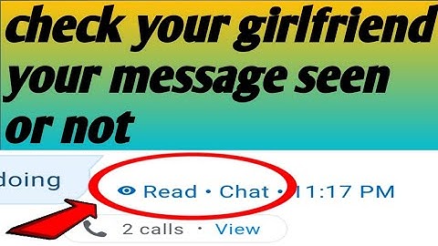 Truecaller // how to check you have send message seen or not your girlfriend 2020