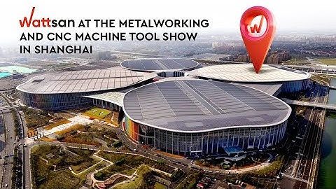 Join Wattsan at Metalworking and CNC Machine Tool Show 2024 in Shanghai!