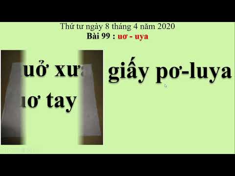 Lớp 1 - Tiếng Việt - Bài 99 - Ngày 08/04/2020