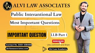LLB Part 3 | Public International Law Exam 2025 | Most Important Questions | Alvi Law Associates