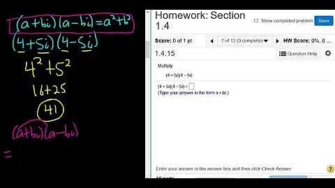 Multiply (4 + 5i)(4 - 5i) College Algebra MyMathlab Homework