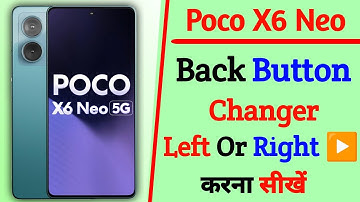 back button changer on poco x6 neo | poco x6 neo back button change kaise kare | poco x6 neo