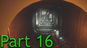 Alien Isolation Walk through (Part 16) - The Most Scared I Have Ever Been!!