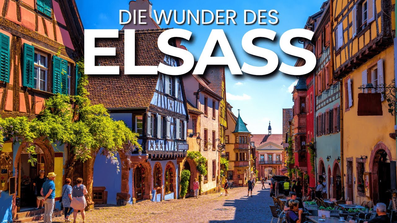 Die 10 UNGLAUBLICHSTEN Orte im Elsass 🇫🇷