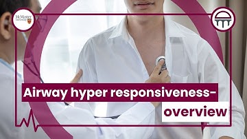 Airway Hyperresponsiveness - Overview