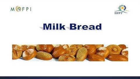 PowerPoint Presentation on Milk Bread Processing (under PMFME Scheme) - ENGLISH