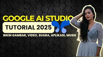 GOOGLE AI STUDIO: KUPAS TUNTAS Semua Fitur GRATIS! (Bisa CUAN!)