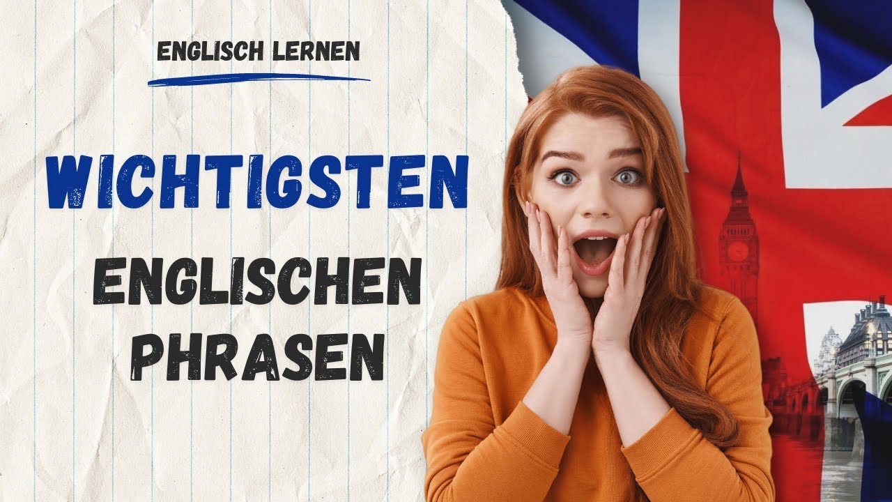 Wie Lernt Man Am Besten Für Eine Englischarbeit Die wichtigsten englischen Phrasen nach Gehör, lernt man am besten