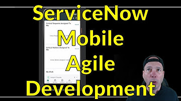 ServiceNow Mobile Agile Development