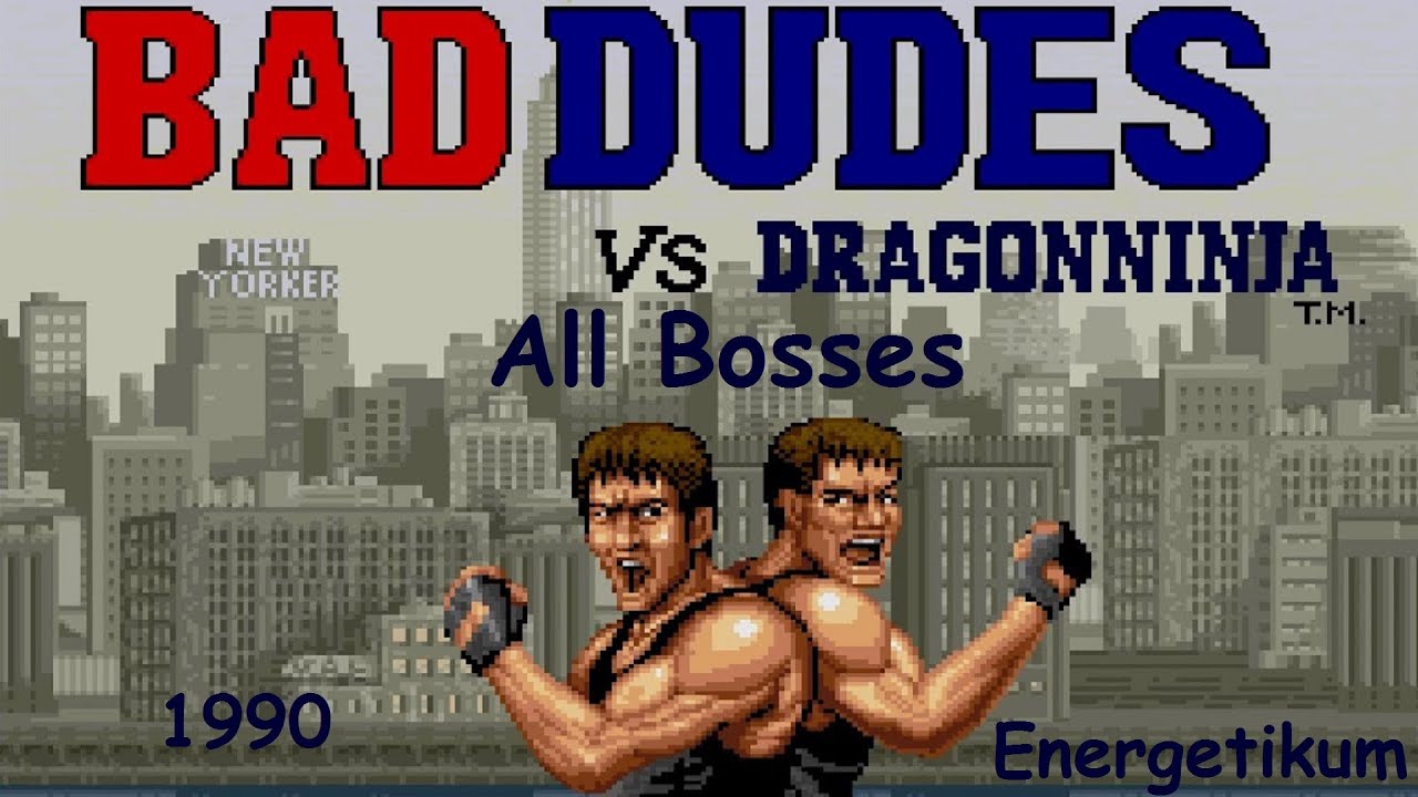 Bad Dudes vs Dragon Ninja - all bosses (все боссы) [NES] - YouTube