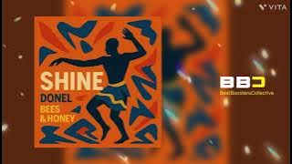 Donel x bees & honey - Shine (Audio) | BBC Mussic