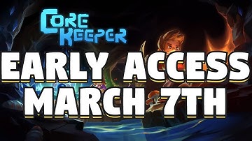 Core Keeper Early Access March 7th - Exclusive Twitch Stream Core Keeper - March 7th