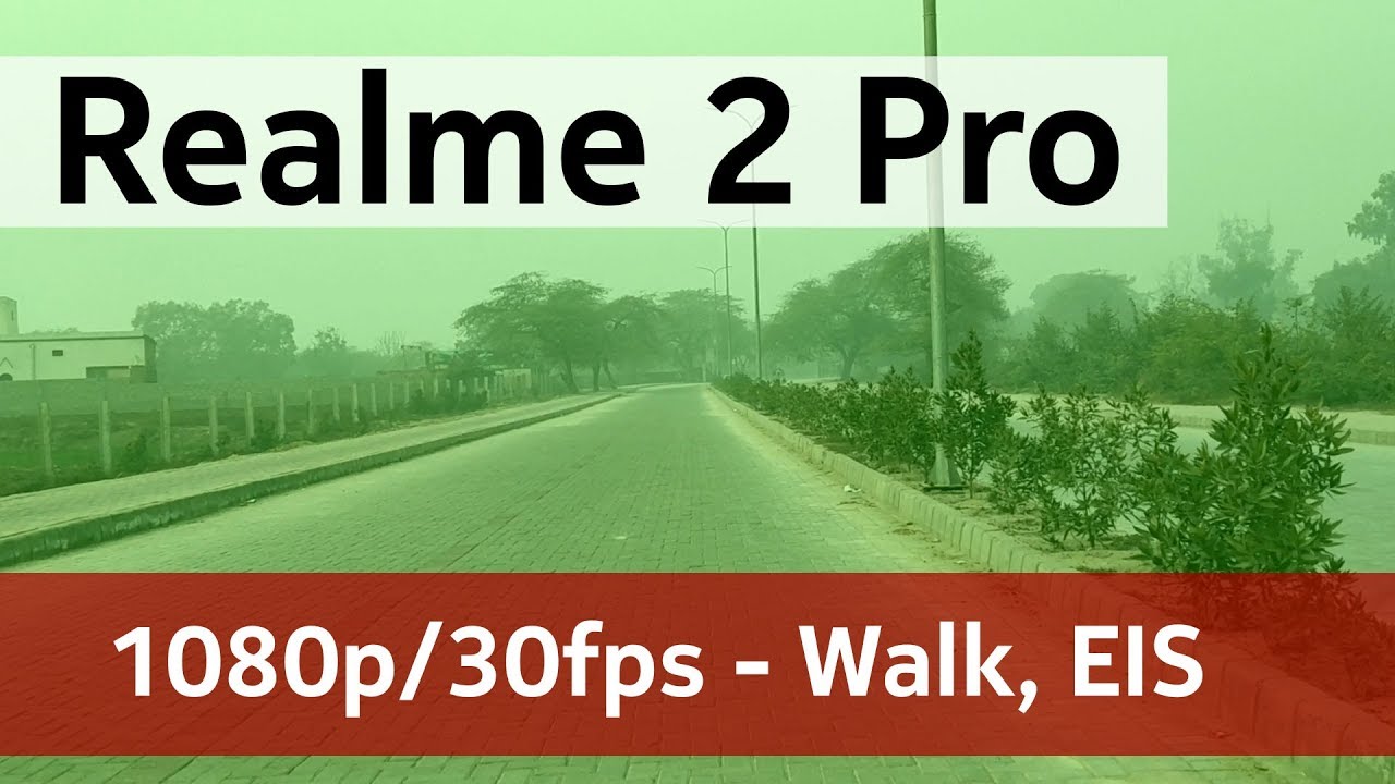 Realme 2 Pro - Camera Video Sample [Drive] 1080p/30fps EIS