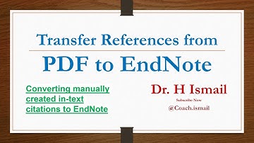 Convert References from PDF to EndNote | Manual references to EndNote | Complete Guide | Dr H Ismail