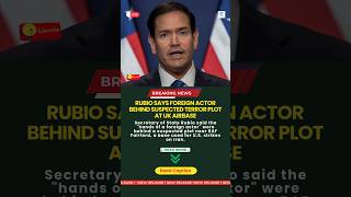 Rubio says foreign actor behind suspected terror plot at UK airbase #shortsfeed #shorts