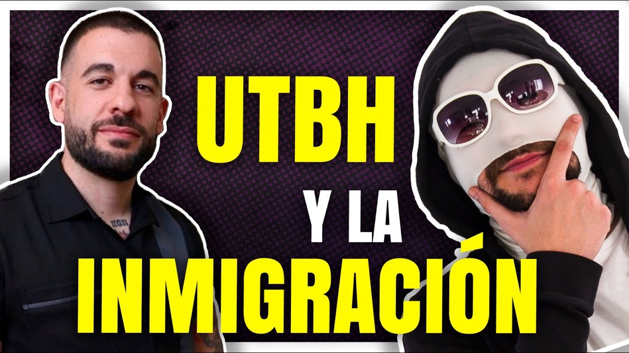 RESPONDO a UTBH | La INMIGRACIÓN SÍ es un PROBLEMA - YouTube